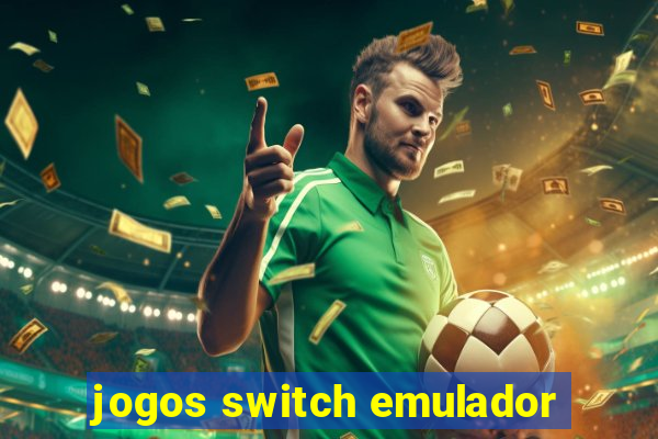 jogos switch emulador